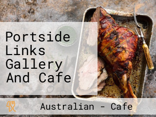 Portside Links Gallery And Cafe