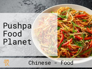 Pushpa Food Planet