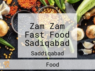 Zam Zam Fast Food Sadiqabad