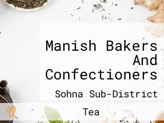 Manish Bakers And Confectioners