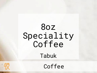 8oz Speciality Coffee