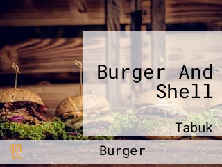 Burger And Shell