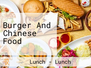 Burger And Chinese Food