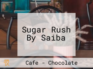 Sugar Rush By Saiba