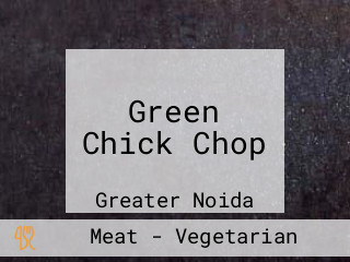 Green Chick Chop