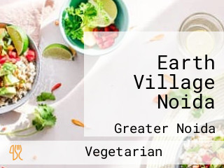 Earth Village Noida