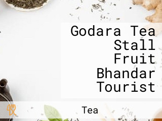 Godara Tea Stall Fruit Bhandar Tourist