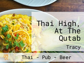 Thai High, At The Qutab