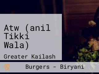 Atw (anil Tikki Wala)