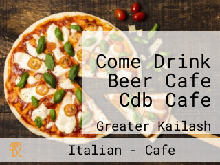 Come Drink Beer Cafe Cdb Cafe