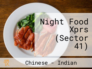 Night Food Xprs (Sector 41)