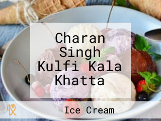 Charan Singh Kulfi Kala Khatta