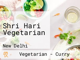 Shri Hari Vegetarian