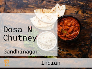 Dosa N Chutney