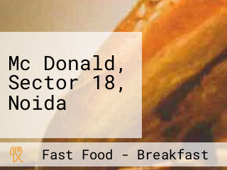 Mc Donald, Sector 18, Noida