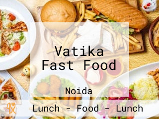 Vatika Fast Food