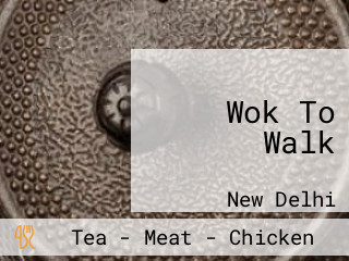 Wok To Walk