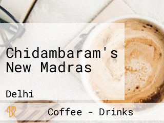 Chidambaram's New Madras