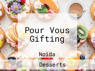 Pour Vous Gifting