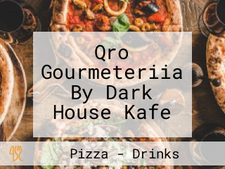 Qro Gourmeteriia By Dark House Kafe