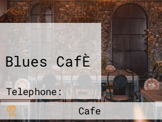 Blues CafÈ