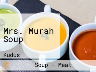 Mrs. Murah Soup