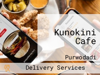 Kunokini Cafe