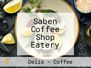 Saben Coffee Shop Eatery