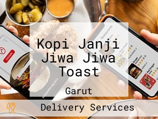 Kopi Janji Jiwa Jiwa Toast