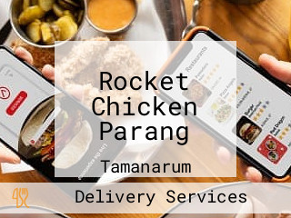 Rocket Chicken Parang