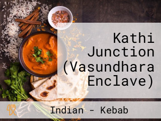 Kathi Junction (Vasundhara Enclave)