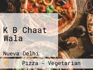 K B Chaat Wala