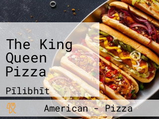 The King Queen Pizza