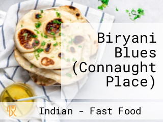 Biryani Blues (Connaught Place)