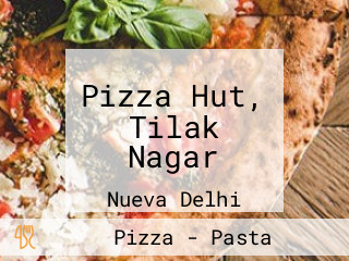 Pizza Hut, Tilak Nagar