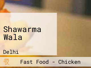 Shawarma Wala