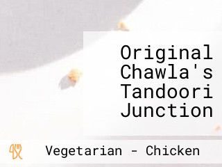 Original Chawla's Tandoori Junction