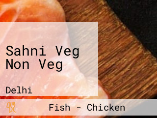 Sahni Veg Non Veg