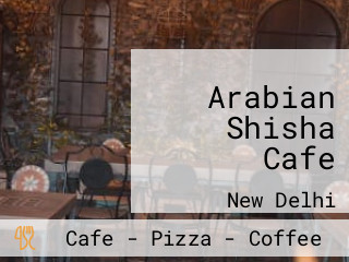 Arabian Shisha Cafe