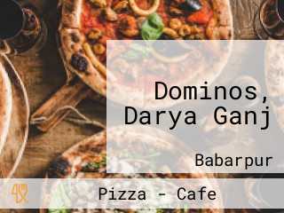 Dominos, Darya Ganj