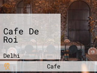 Cafe De Roi