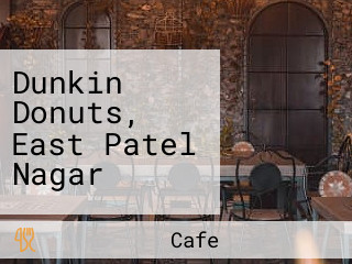 Dunkin Donuts, East Patel Nagar