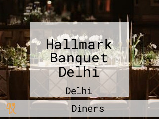 Hallmark Banquet Delhi