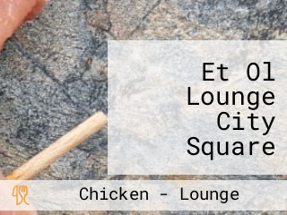 Et Ol Lounge City Square Mall Rajouri Garden