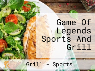 Game Of Legends Sports And Grill