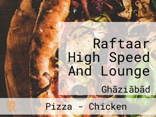 Raftaar High Speed And Lounge