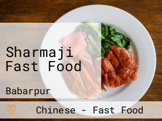 Sharmaji Fast Food