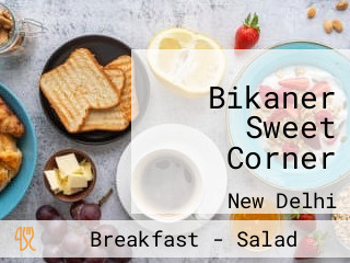 Bikaner Sweet Corner