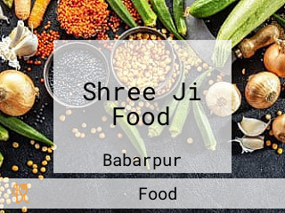 Shree Ji Food