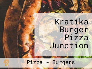 Kratika Burger Pizza Junction